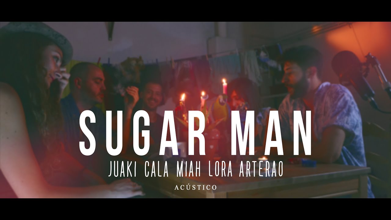 SUGAR MAN - Juaki Cala , Miah Lora y Arterao (CoverJam)