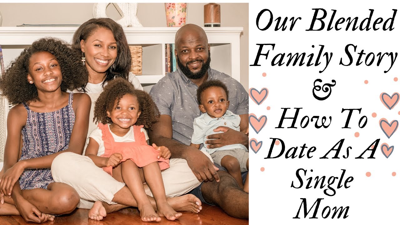 HOW TO DATE AS A SINGLE MOM || OUR BLENDED FAMILY TESTIMONY