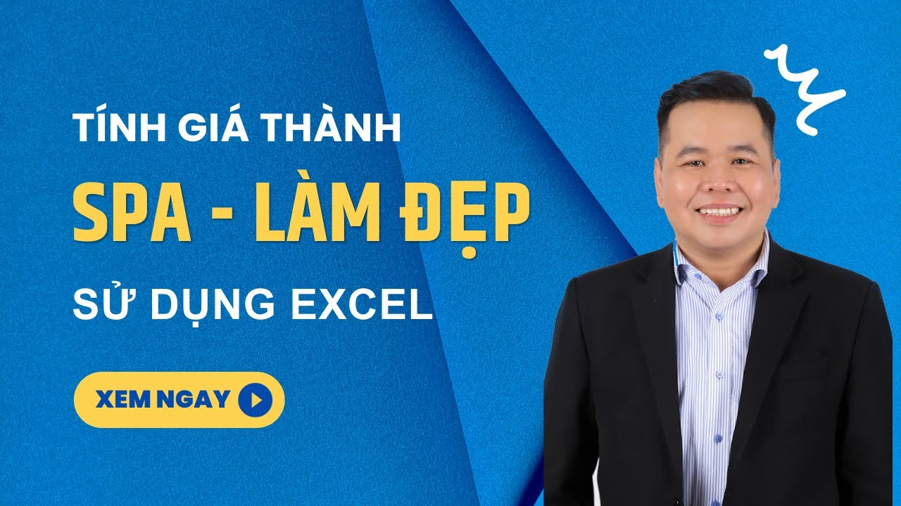 Hướng dẫn tính giá thành cho dịch vụ SPA sử dụng Excel