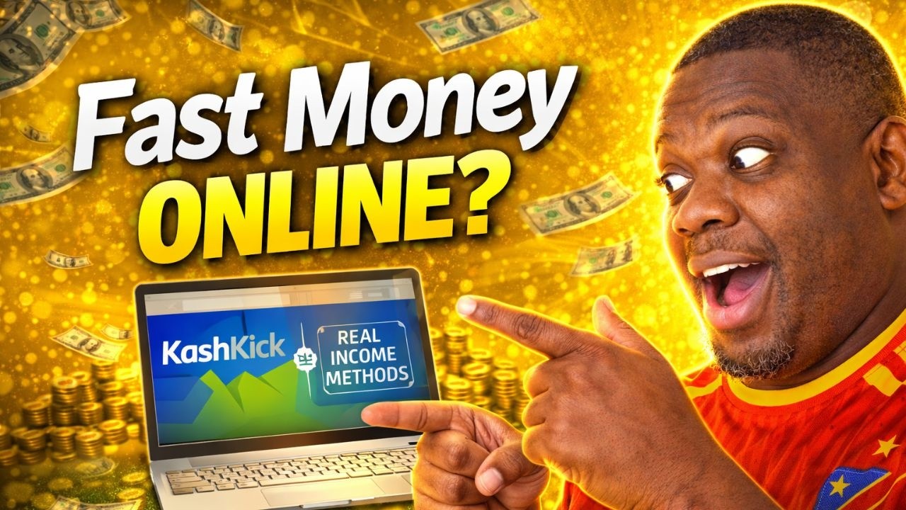 Making Money Online Fast &ndash; KashKick vs Real Income Methods