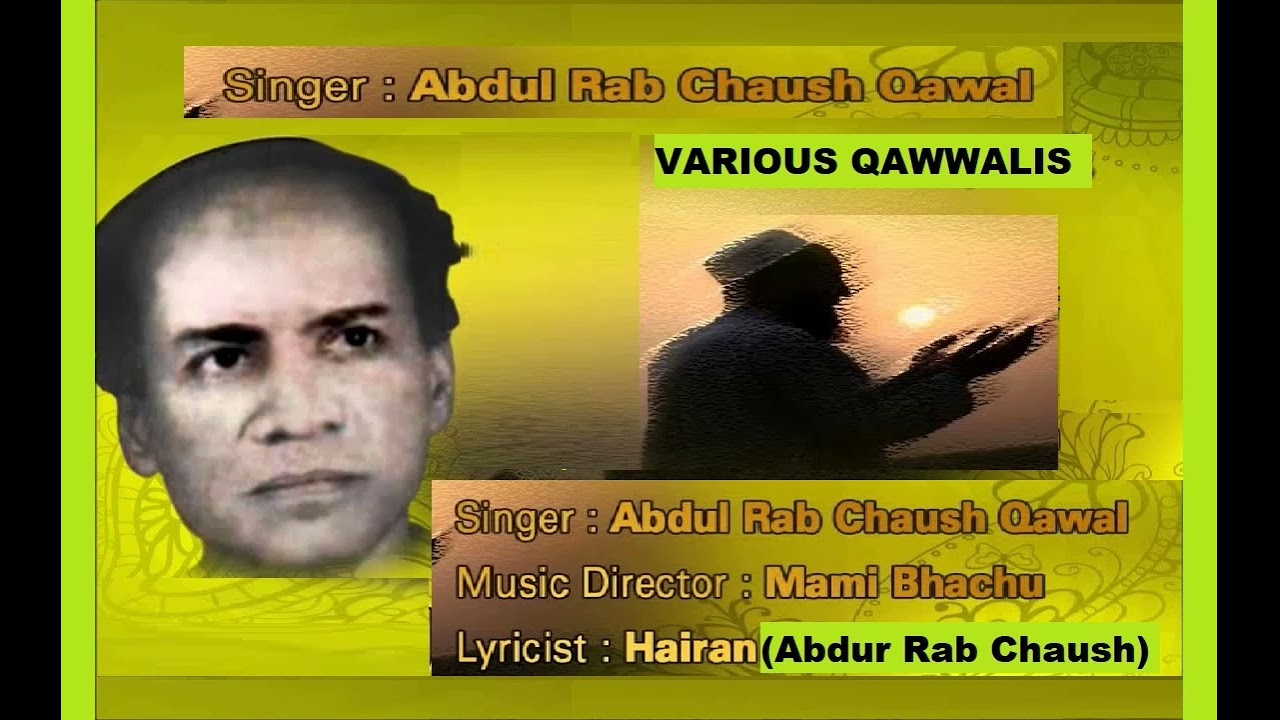 Abdul Rab Chaush Qawwal-Waafu Anna Waghfir Lana War Hamna-Naat
