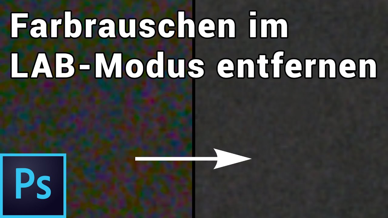 Bildrauschen im LAB-Modus entfernen - Schritt für Schritt Tutorial in Photoshop - Astrofotografie