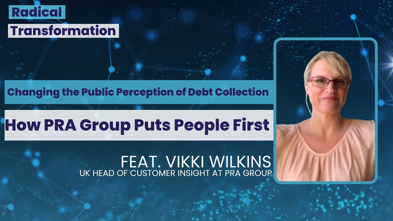 Changing the Public Perception of Debt Collection: How PRA Group Puts People First