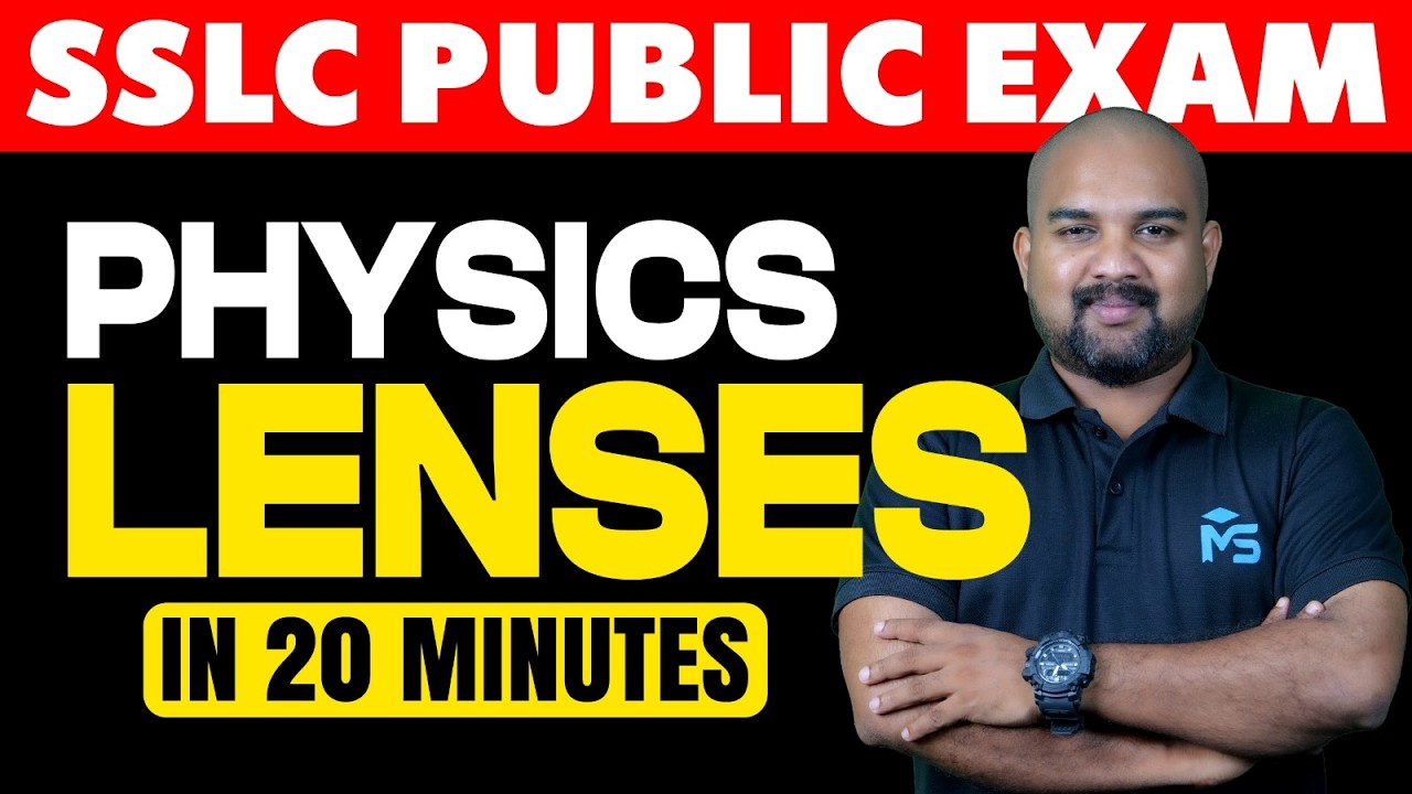 SSLC Public Exam 2026 | Physics Lenses In 20 Minutes | MS SOLUTIONS