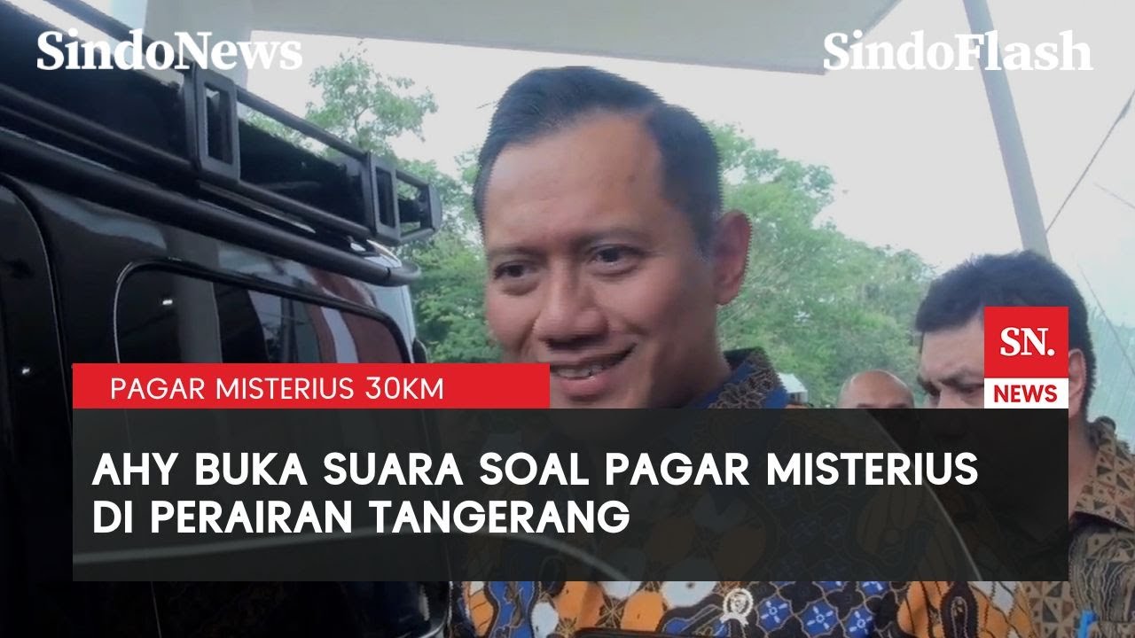 AHY Minta KKP Tangani Polemik Pagar Laut Misterius 30 Km di Laut Tangerang | Sindo Flash