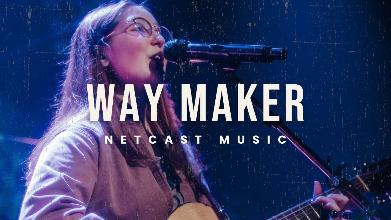 Way Maker | Netcast Music Live ft. Olivia Byrd