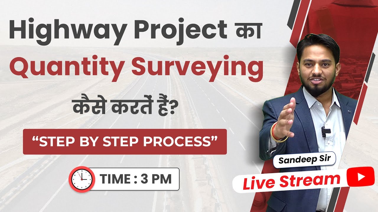 Highway Projects का Quantity Surveying कैसे करते है? | Quantity Surveying Of Highway Project Live!!🔥