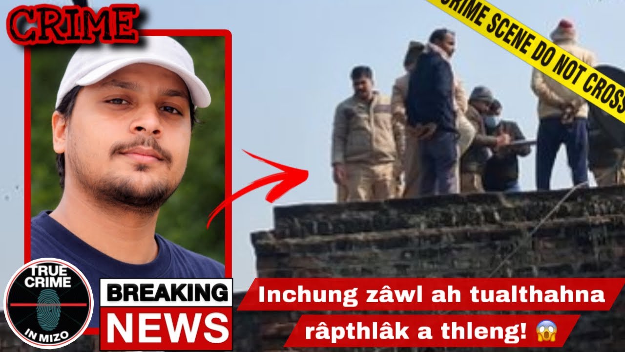 C698: Inchung zâwl ah mi 2 a that, an thluak leh sa te a hel in a ei anih chu! 😱 @truecrimeinmizo 