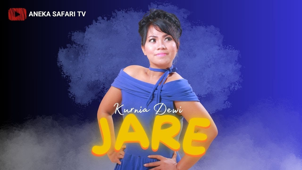 Kurnia Dewi - Jare (Official Music Video)