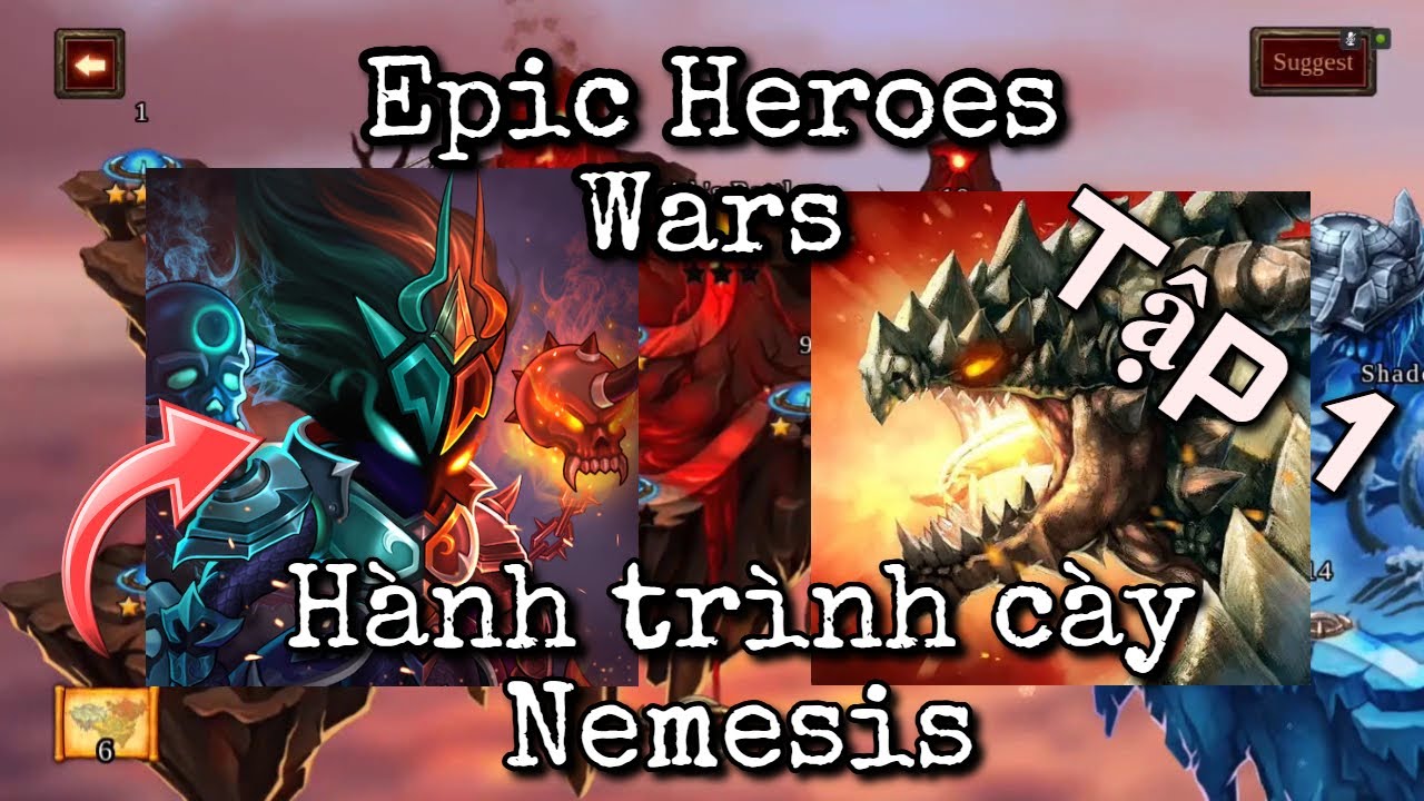 Epic Heroes Wars| Tập 1- Hành trình cày Nemesis Titan cho acc cùi...