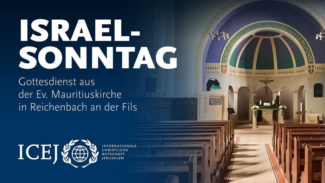 ISRAELSONNTAG - Gottesdienst aus der Mauritiuskirche in Reichenbach (Fils)