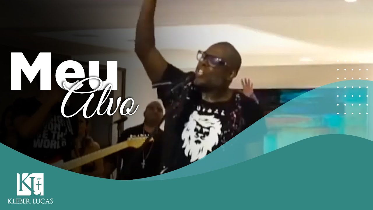 Meu Alvo - Kleber Lucas | #TBT