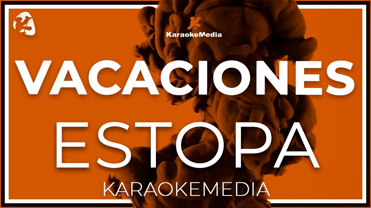 Estopa - Vacaciones LETRA (INSTRUMENTAL KARAOKE)