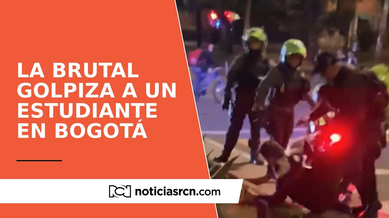 Estudiante fue brutalmente golpeado por agentes de la Policía en Bogotá