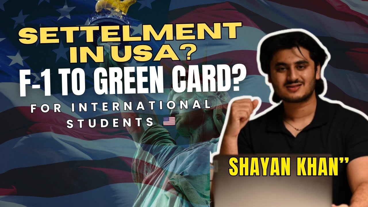 From F1 Visa to Green Card in America | Settlement Options in America for International Students 🇺🇸