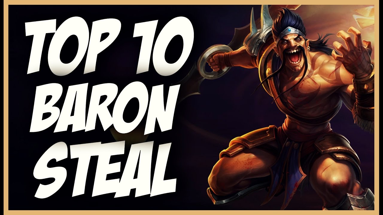 LoL TOP 10 Baron Steal #3 | Life is GG | #ForTheWin