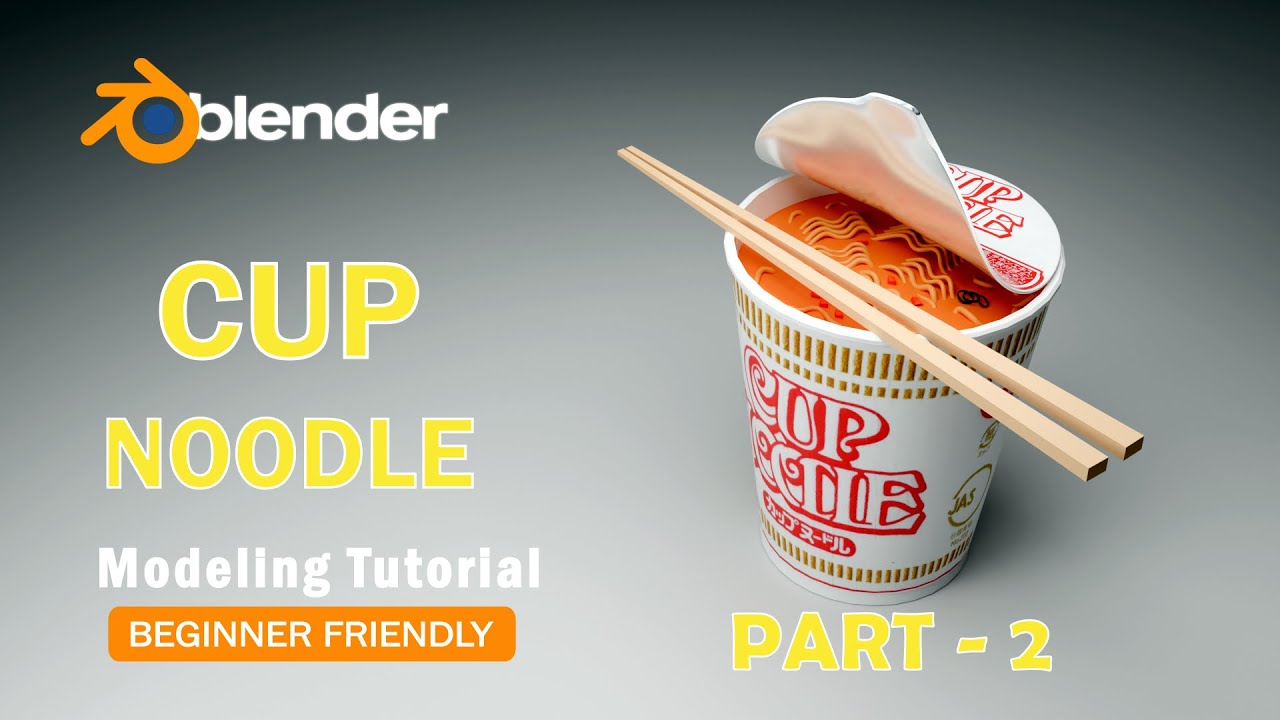 Easy Cup Noodle 3D Modeling in Blender  part 2 &ndash; Perfect for Beginners!