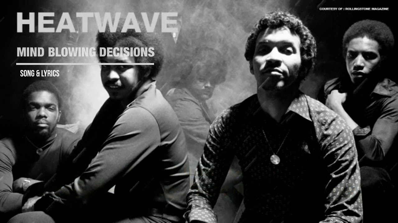 Mind Blowing Decisions by Heatwave Karaoke