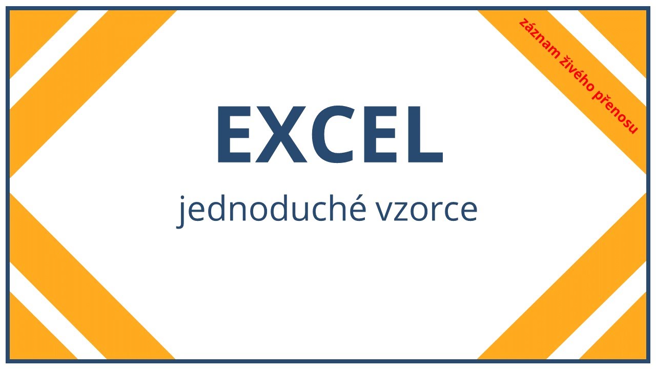 Excel - jednoduché vzorce