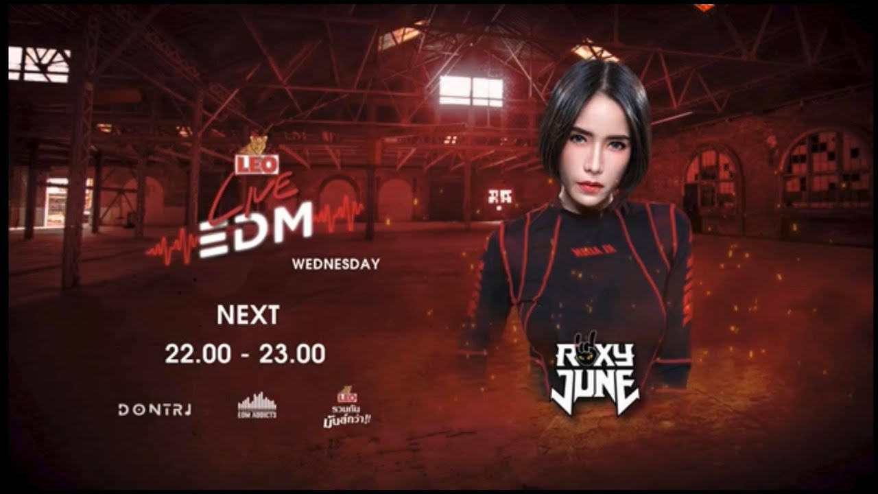 Leo Live EDM DJ RoxyJune #EP1