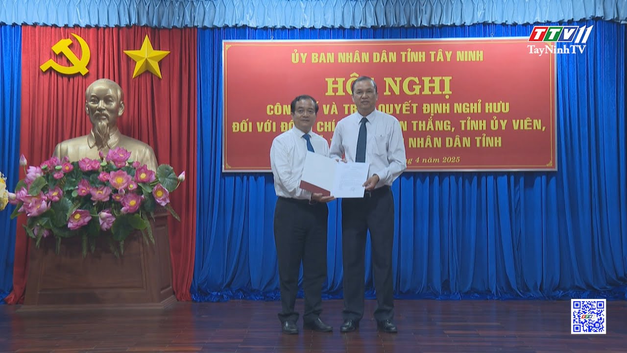 Trao quyết định nghỉ hưu cho Phó Chủ tịch UBND tỉnh Dương Văn Thắng | TayNinhTV