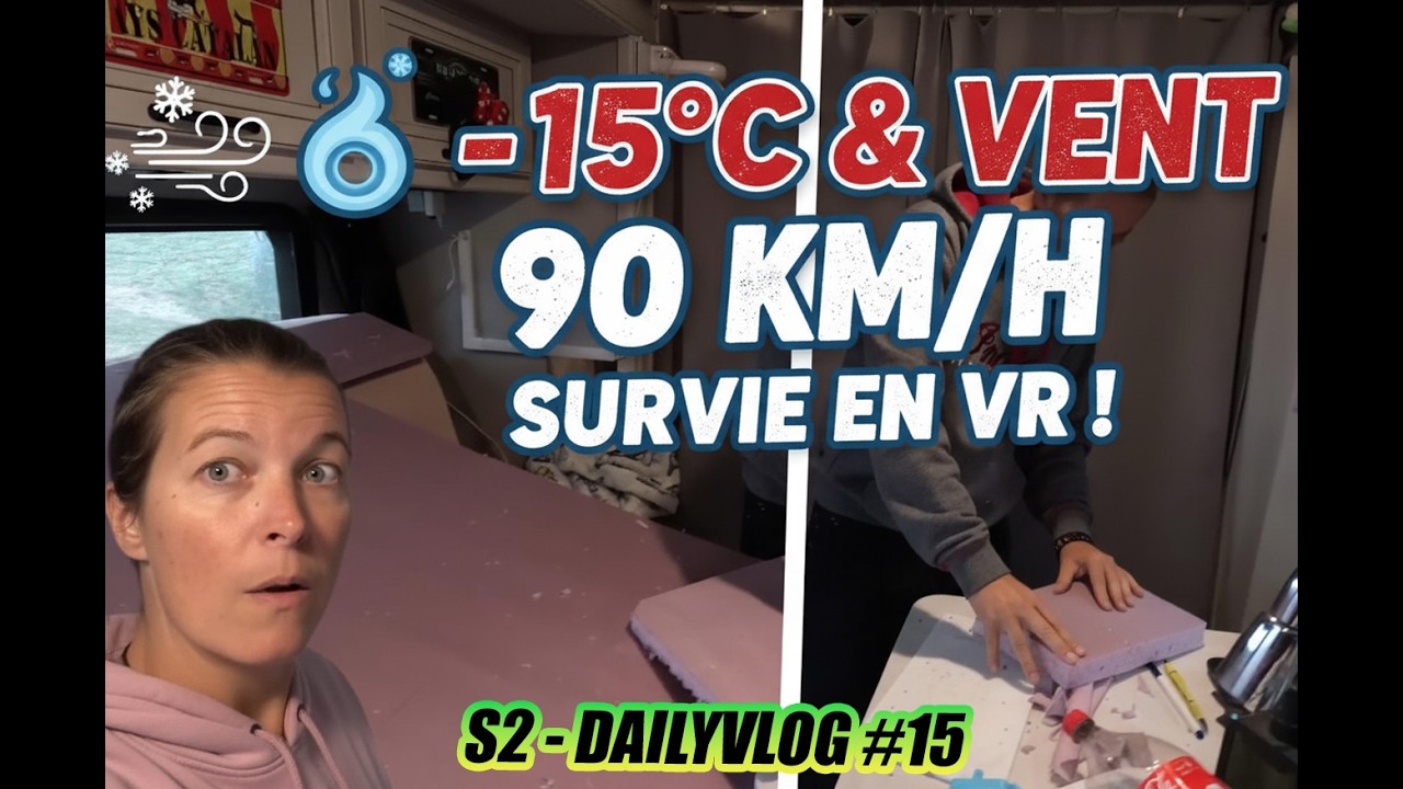 S2 - Dailyvlog #15 : Survivre à -15°C et 90km/h de vent en VR : Notre plan de dernière minute