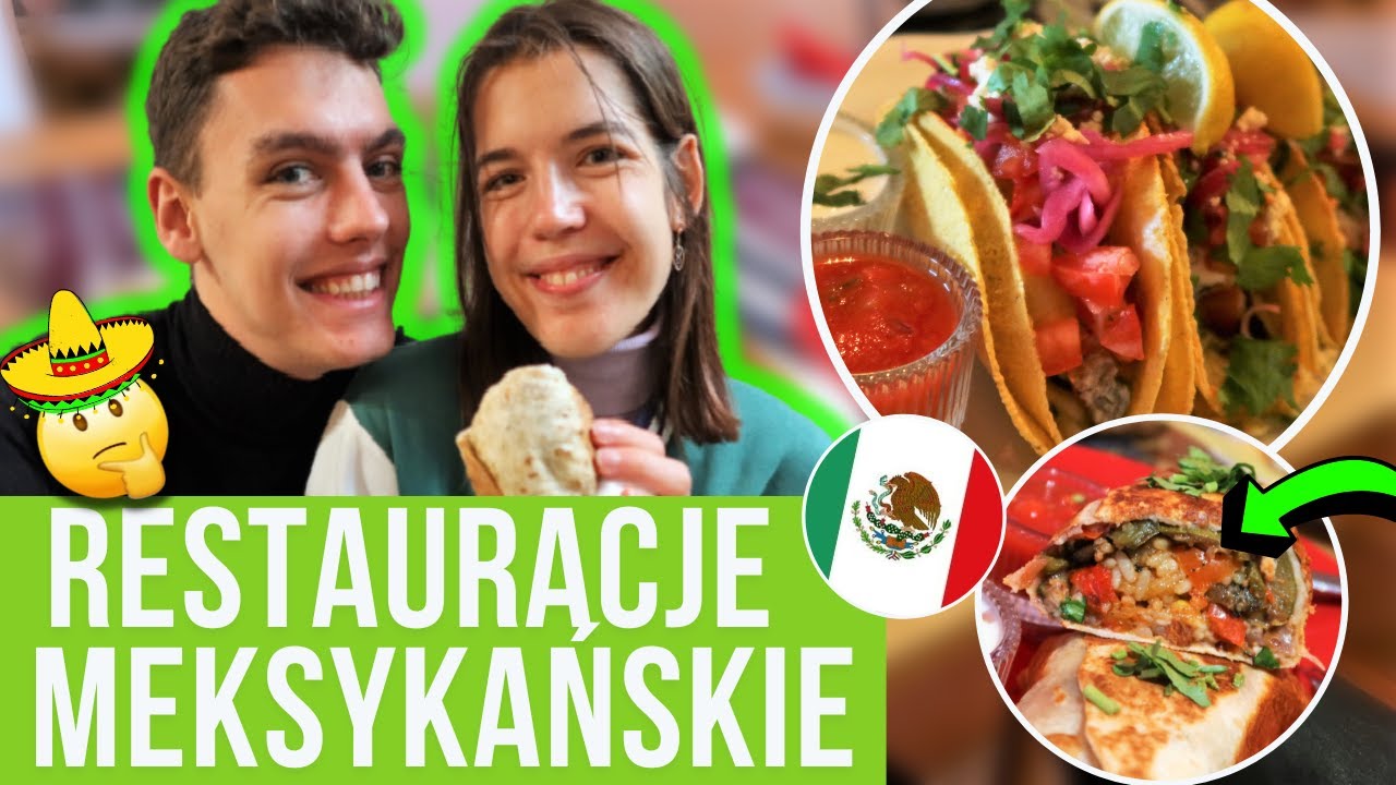 Sprawdzamy restauracje MEKSYKAŃSKIE w Warszawie - KUCHNIA MEKSYKAŃSKA WARSZAWA