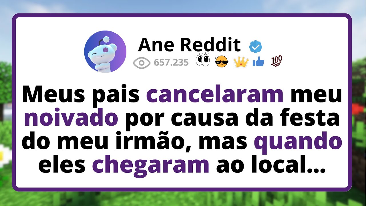 Meus pais CANCELARAM meu NOIVADO por causa da FESTA do meu irmão, mas quando eles chegaram...