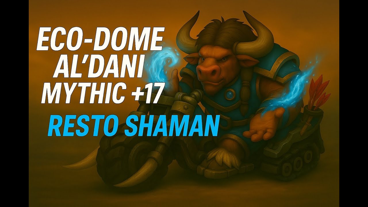 Eco-Dome Al'dani Mythic +17 | Farseer Resto Shaman Commentary | WoW TWW Season 3