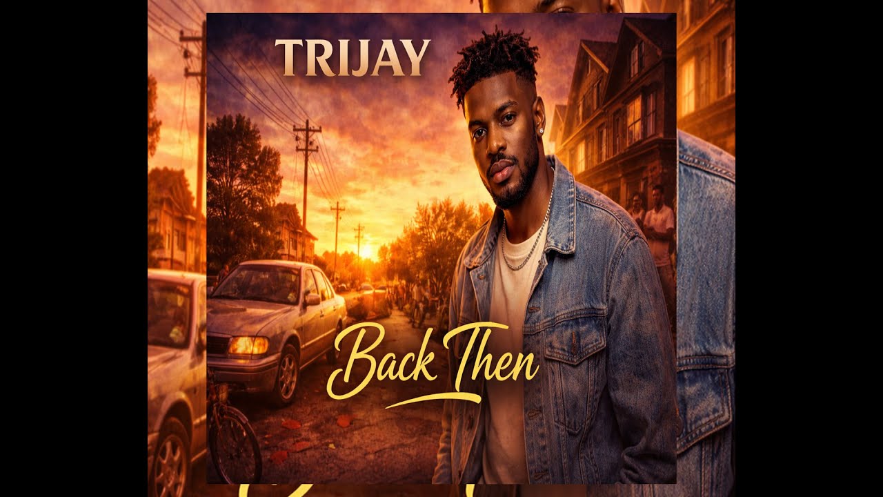 Trijay - Back Then (Official Audio)