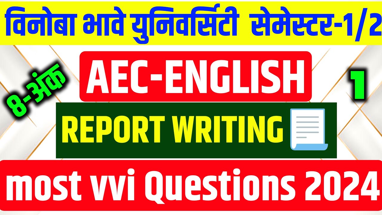 AEC-ENGLISH PAPER Report Writing 📃 vvi Questions 2024