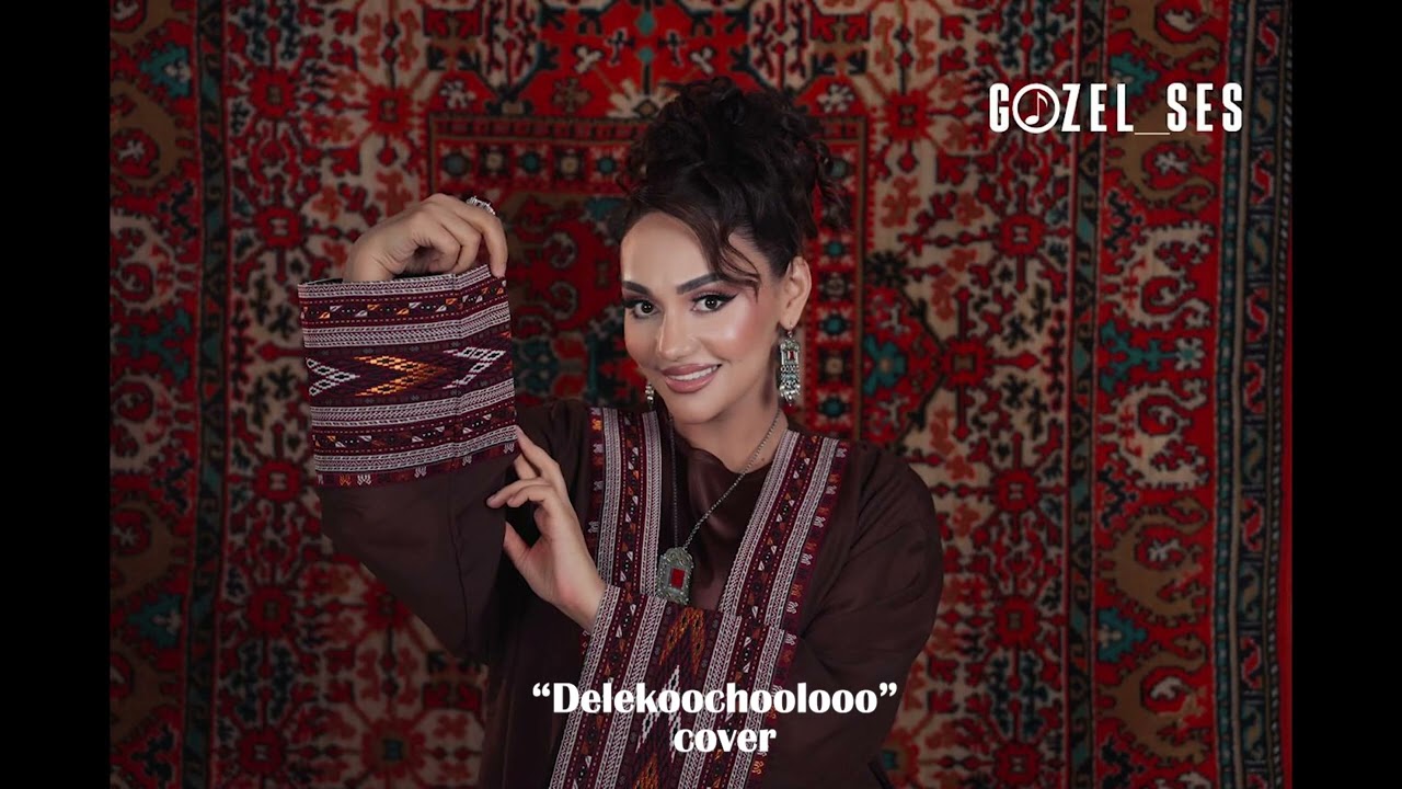 Gozel Ses DELE KOOCHOOLOO cover