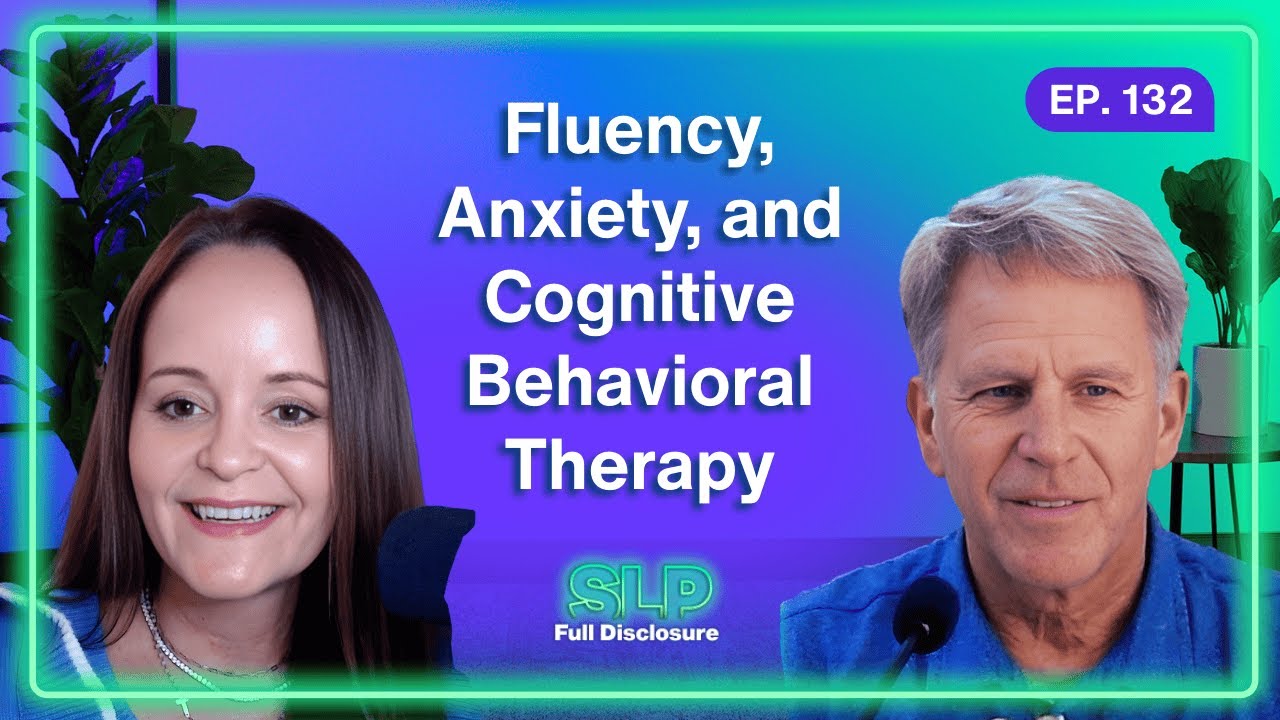 Fluency, Anxiety, and Cognitive Behavioral Therapy with Tim Mackesey