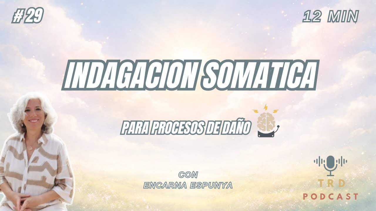 🎙️ Episodio 29:Pr&aacute;ctica de Indagaci&oacute;n Som&aacute;tica para apagar la alarma cuando hay da&ntilde;o en los tejidos