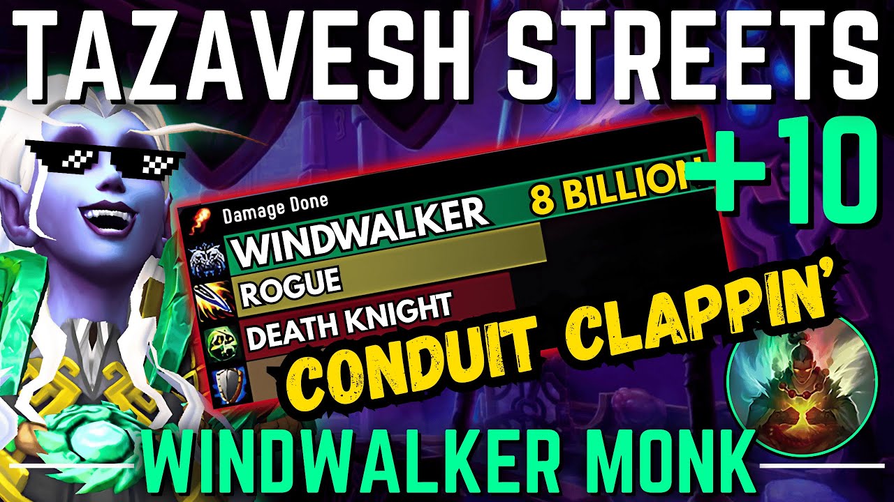 Conduit Cleaning The Streets Of Tazavesh | Windwalker Monk