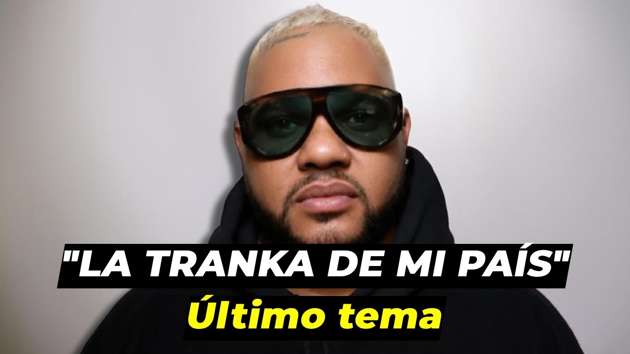 El Taiger. ÚLTIMO TEMA. "La Tranka de mi país" Lo Máximo