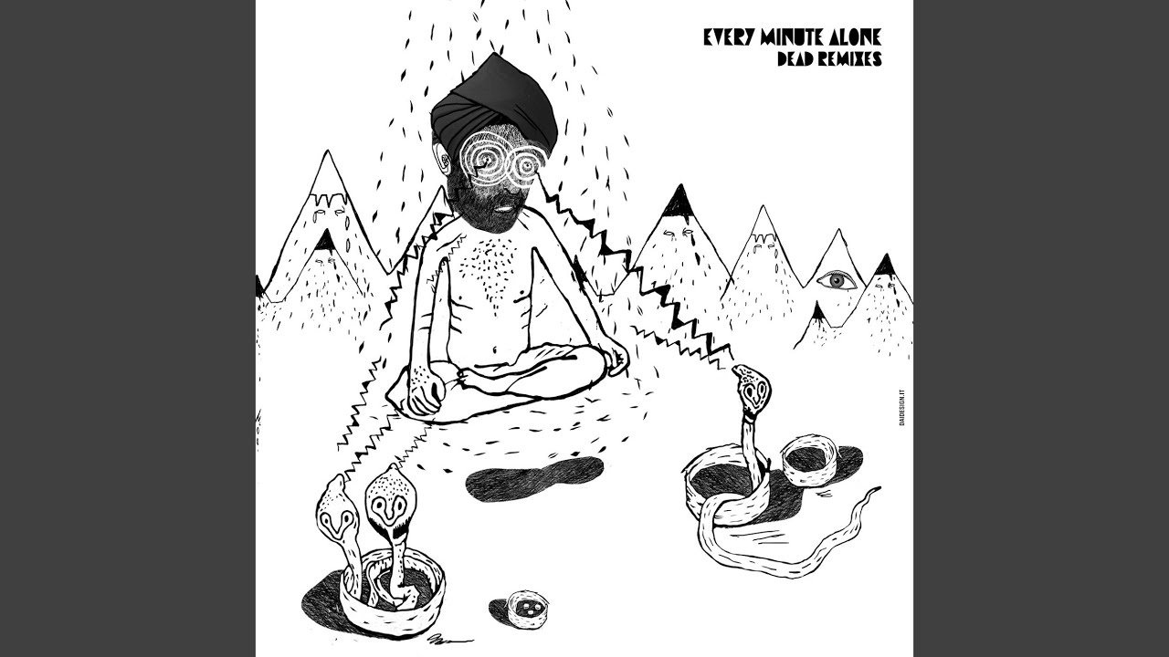 Every Minute Alone (Tale of Us & Seth Troxler Dub Edit)