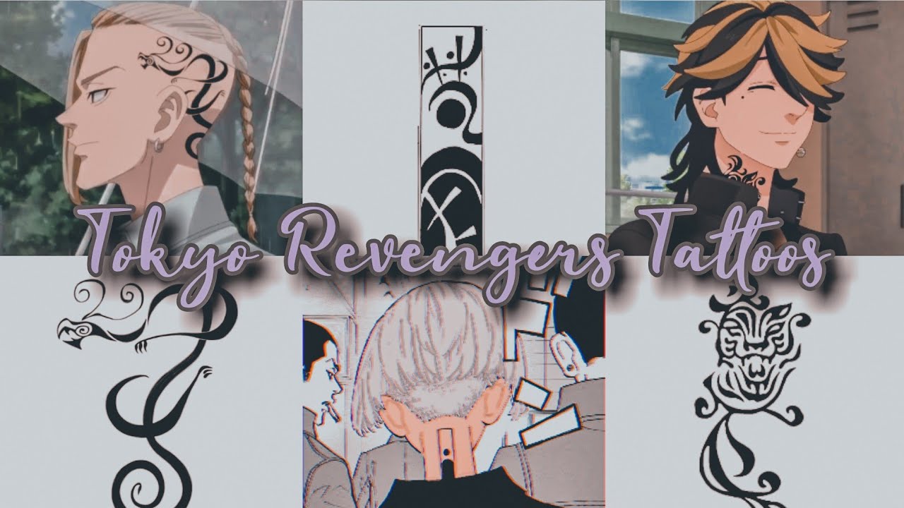 Tokyo Revengers Characters Tattoos And Their Meanings [Spoilers]