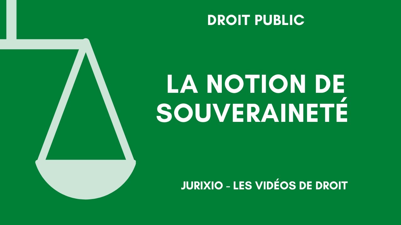 La notion de souverainet&eacute; (d&eacute;finition)