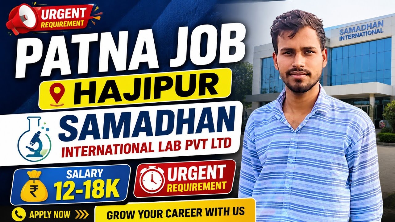 Patna Job new vacancy | Job In Patna For Fresher 
