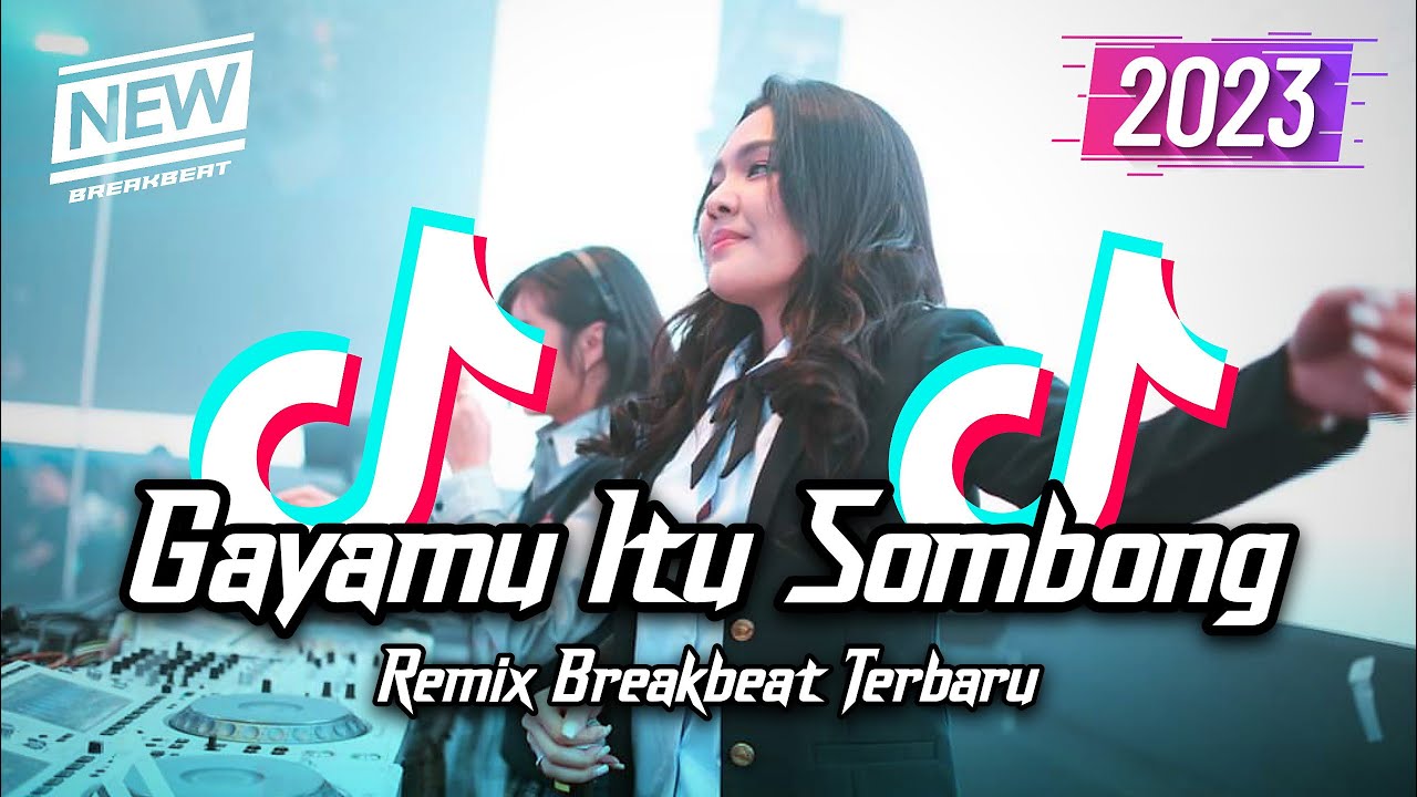 DJ Gayamu Itu Sombong Sekali Breakbeat Version 2023