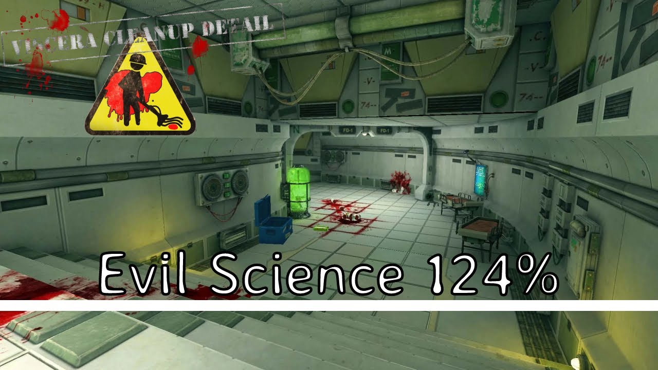 Viscera Cleanup Detail | Evil Science - 124% | Overwork Cleanup