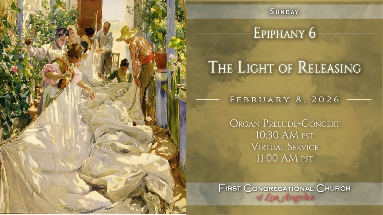 Epiphany 6: The Light of Releasing - 2/8/26