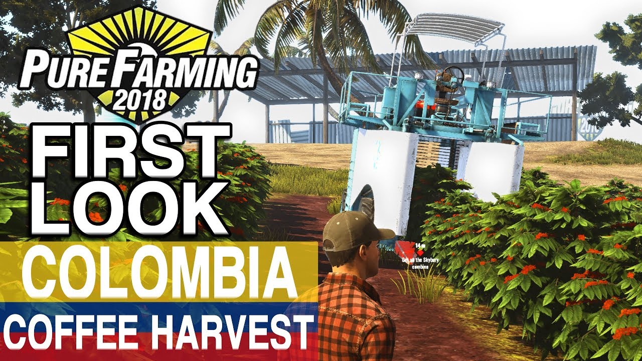 PURE FARMING 2018 FIRST LOOK GAMEPLAY | COLOMBIA COFFEE BEAN HARVEST
