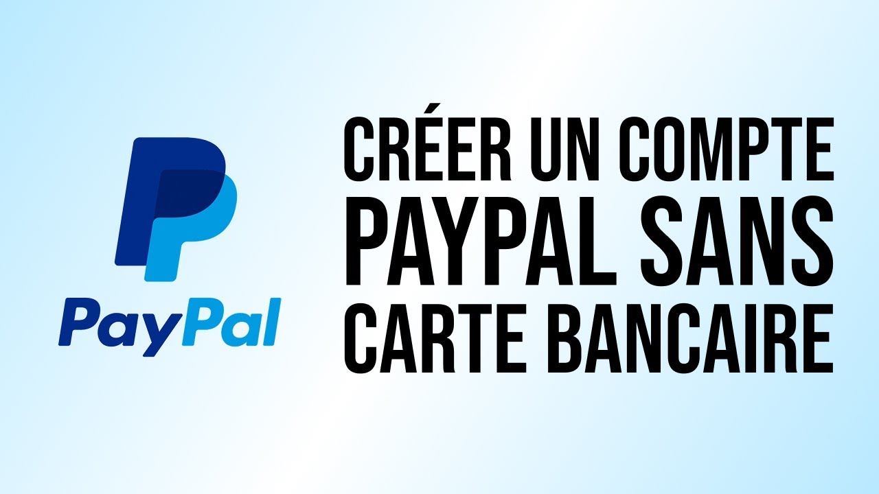Comment cr&eacute;er compte PayPal avec ou SANS CARTE BANCAIRE