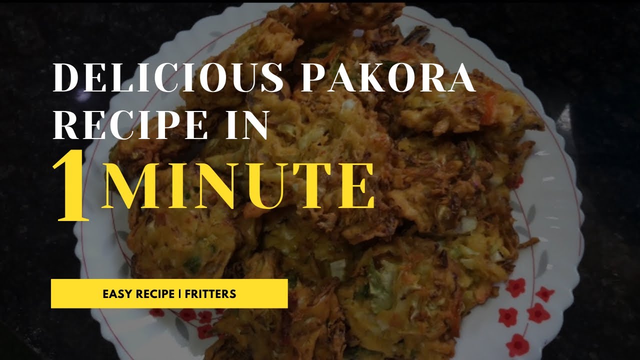 Delicious pakora recipe in 1 minute | easy recipe | cook with me| yummy snack | comfort food