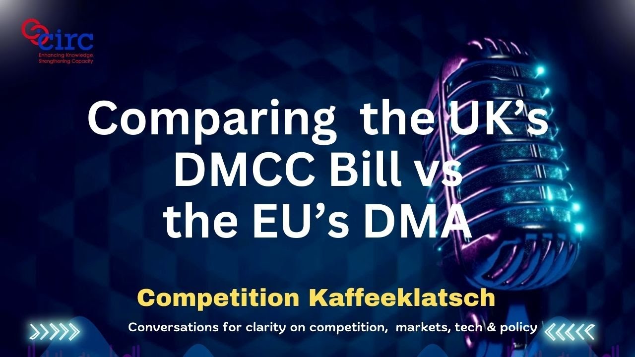 Comparing  the UK&rsquo;s DMCC Bill vs the EU&rsquo;s DMA