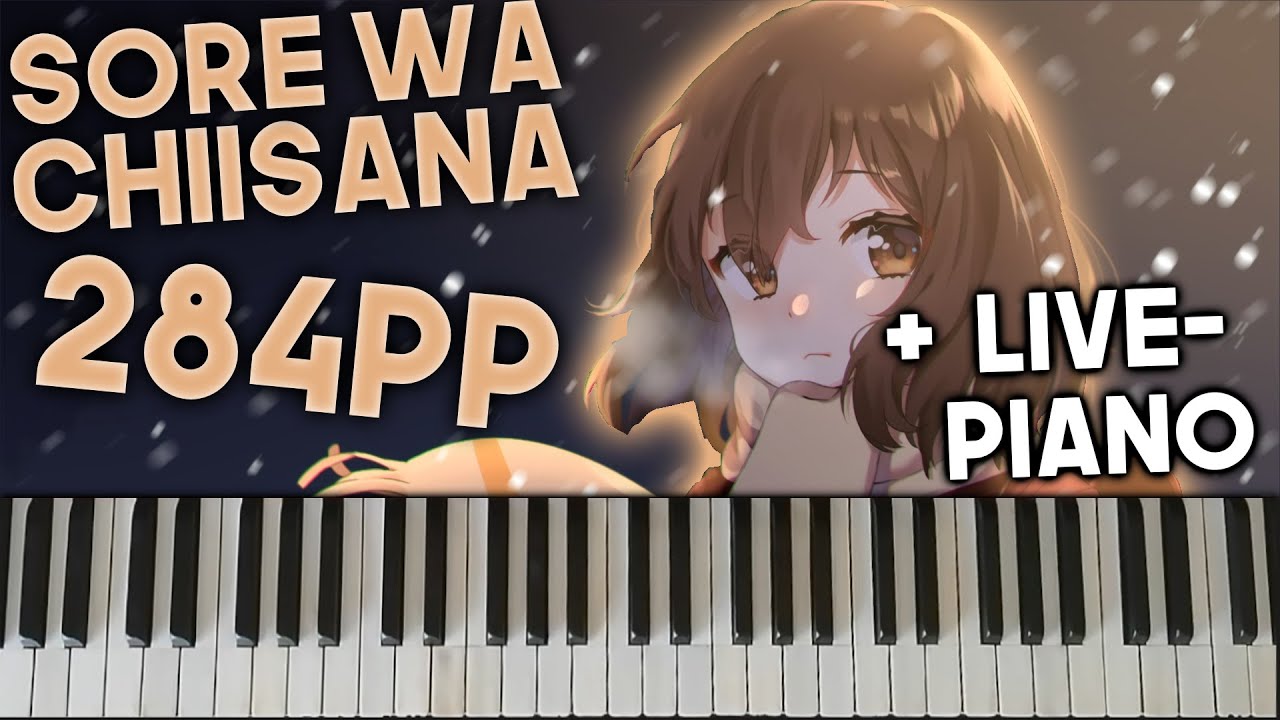 Top Play (284pp) and First 6⭐FC on Sore Wa Chiisana  [browiec's Expert] | Live Piano Play