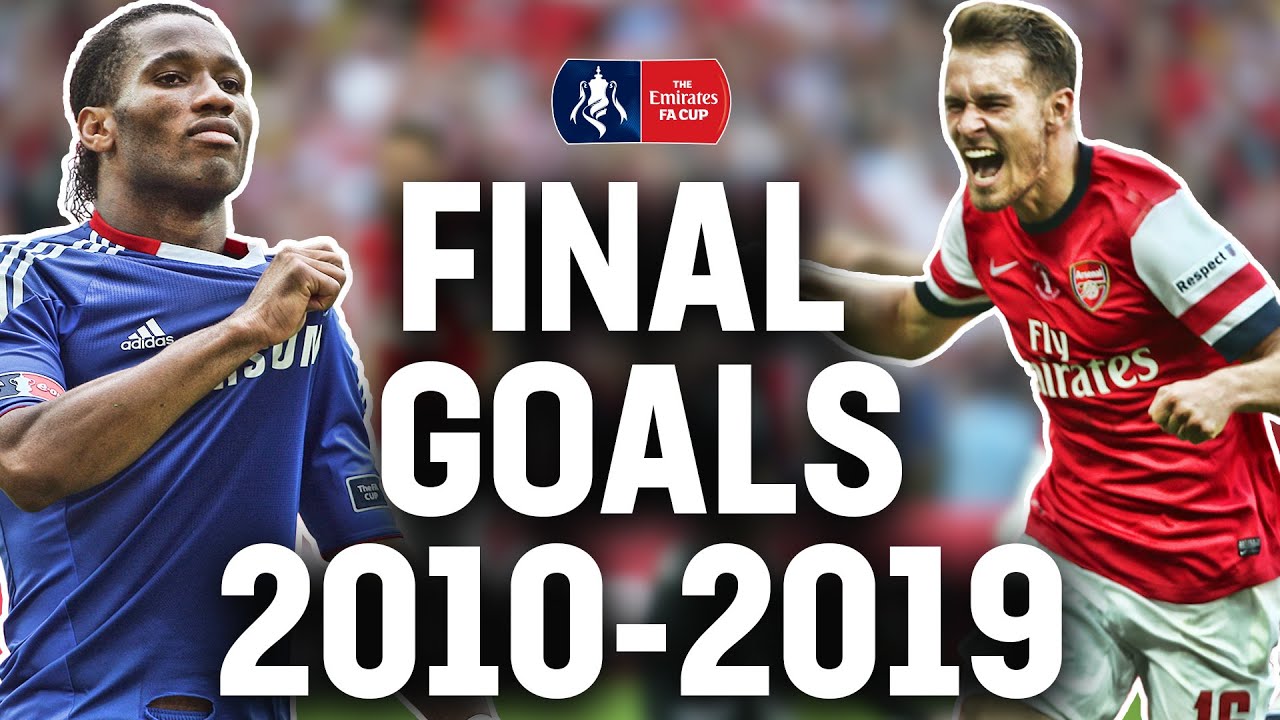 Every FA Cup Final Goal from 2010-2019 | Sterling, Watson, Lingard, Ramsey | Emirates FA Cup