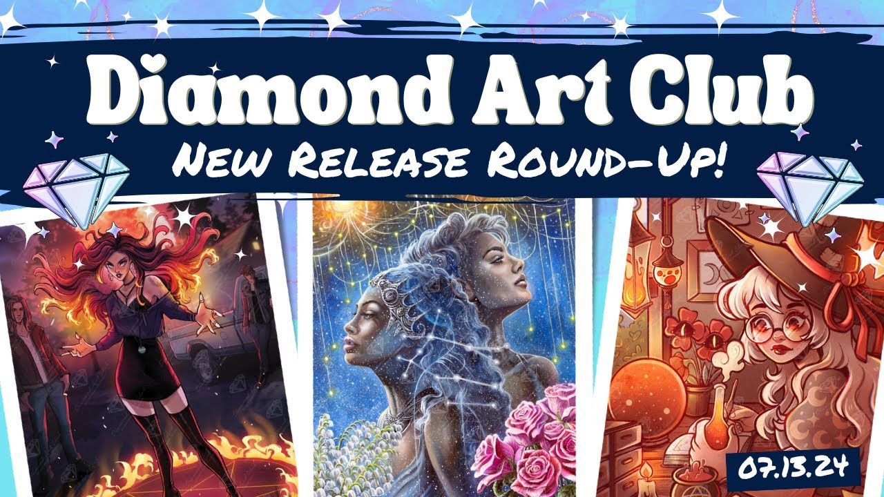 Diamond Art club NEW Release Round-Up For July 13th releases!